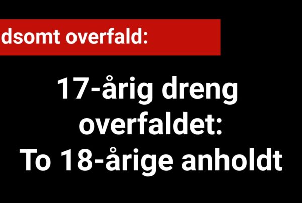 17-årig dreng overfaldet: To 18-årige anholdt - 112