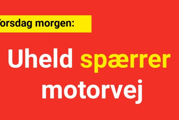 PAS PÅ: Uheld spærrer motorvej