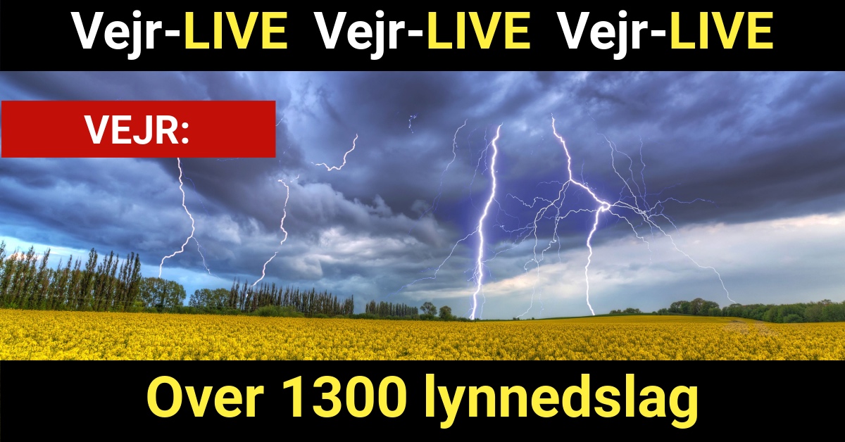 Vejr-LIVE: Over 1300 lynnedslag