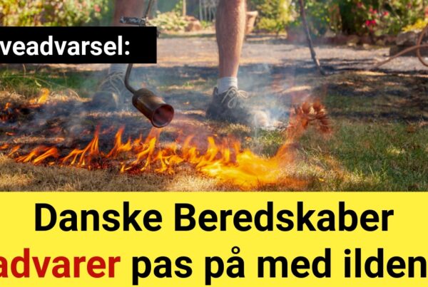 Haveadvarsel: Danske Beredskaber advarer pas på med ilden