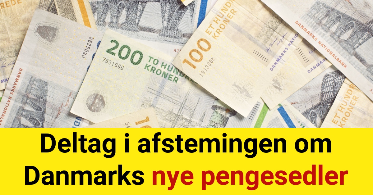 Deltag i afstemingen om Danmarks nye pengesedler