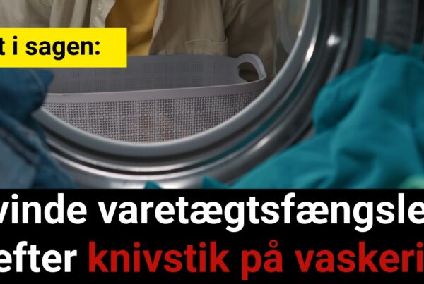 Nyt i sagen: Kvinde varetægtsfængslet efter knivstik på vaskeri