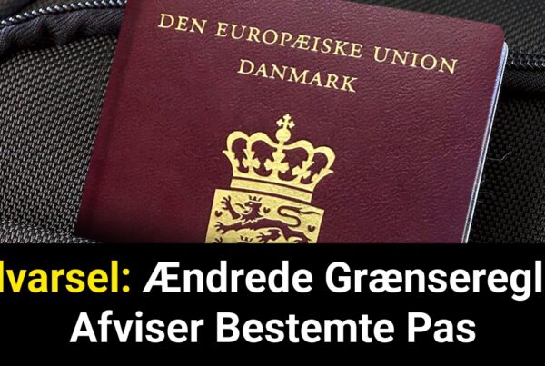 Advarsel: Ændrede Grænseregler Afviser Bestemte Pas