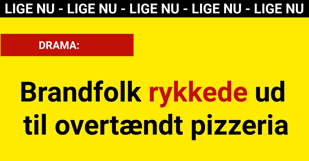 Brandfolk rykkede ud til overtændt pizzeria - 112