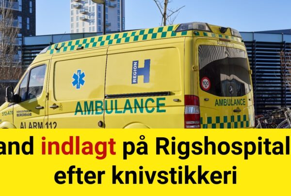 Mand indlagt på Rigshospitalet efter knivstikkeri - Krimi