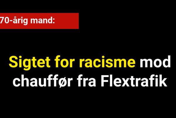 70-årig mand sigtet for racisme mod chauffør fra Flextrafik
