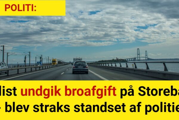 Bilist undgik broafgift på Storebælt - blev straks standset af politiet