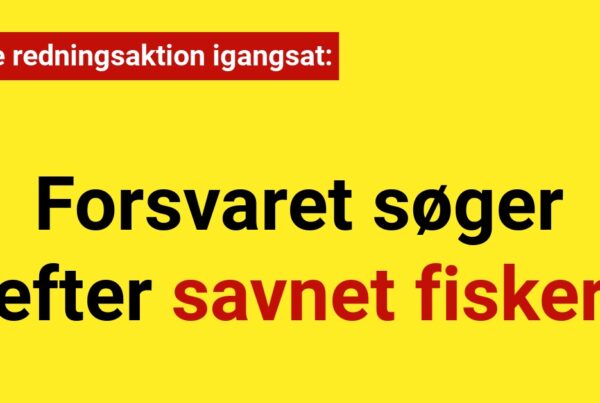 Forsvaret søger efter savnet fisker ved vestkysten: Større redningsaktion igangsat