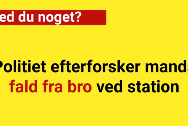 Politiet efterforsker mands fald fra bro ved station - ved du noget?