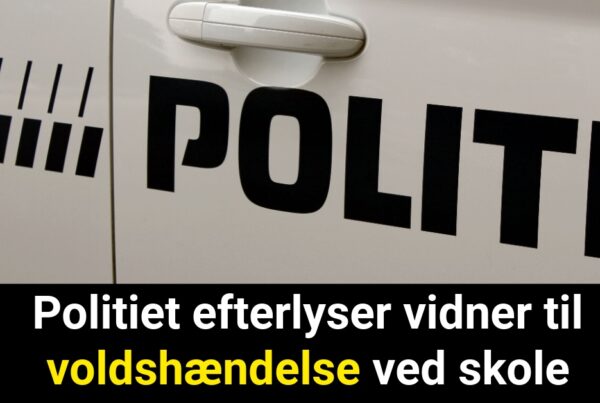 Politiet efterlyser vidner til voldshændelse ved skole