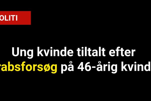Ung kvinde tiltalt efter drabsforsøg på 46-årig kvinde