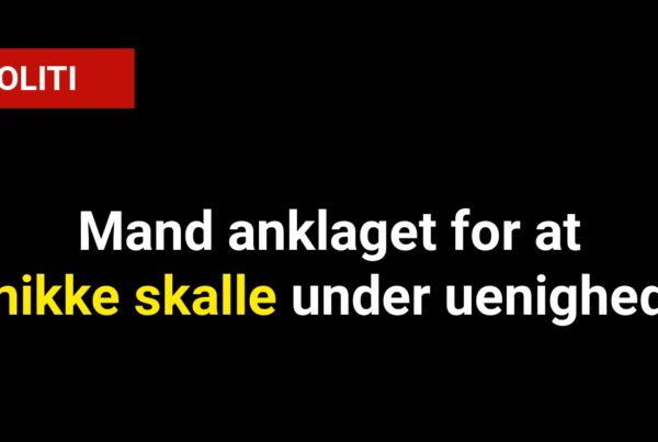 Mand anklaget for at nikke skalle under uenighed