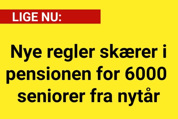 Nye regler skærer i pensionen for 6000 seniorer fra nytår