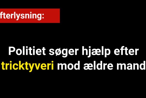 Politiet søger hjælp efter tricktyveri mod ældre mand