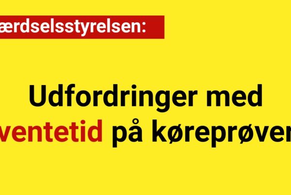 Udfordringer med ventetid på køreprøver