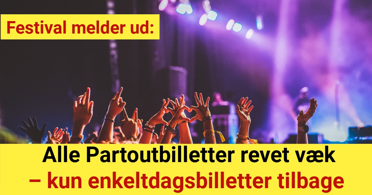 Festival melder ud: Alle Partoutbilletter revet væk – kun enkeltdagsbilletter tilbage