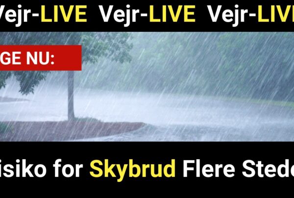 Vejr-LIVE: Risiko for Skybrud Flere Steder