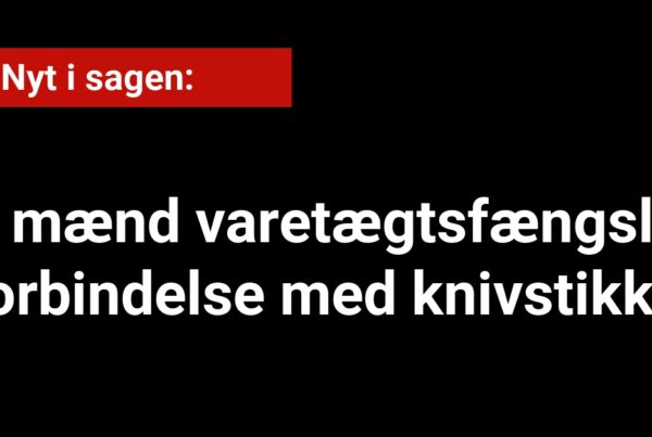 Nyt i sagen: To mænd varetægtsfængslet i forbindelse med knivstikkeri