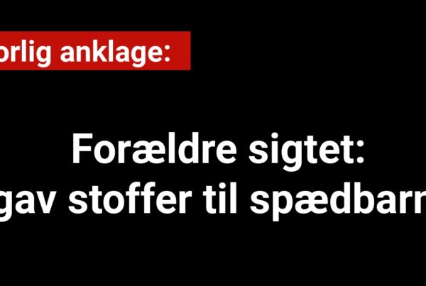 Alvorlig anklage: Forældre sigtet - gav stoffer til spædbarn