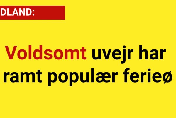 Voldsomt uvejr har ramt populær ferieø