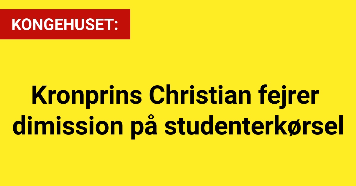 Kronprins Christian fejrer dimission på studenterkørsel