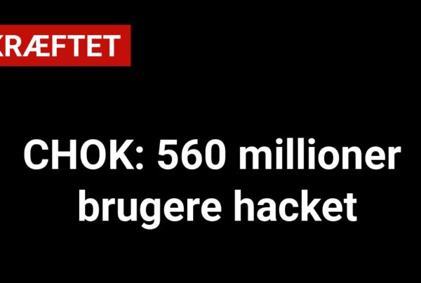 CHOK: 560 millioner brugere hacket