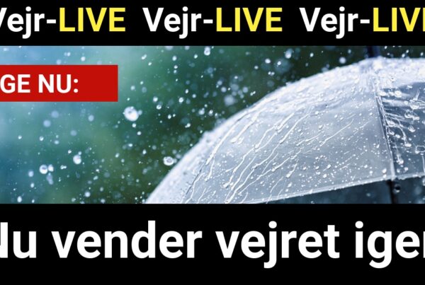 Vejr-LIVE: Nu vender vejret igen