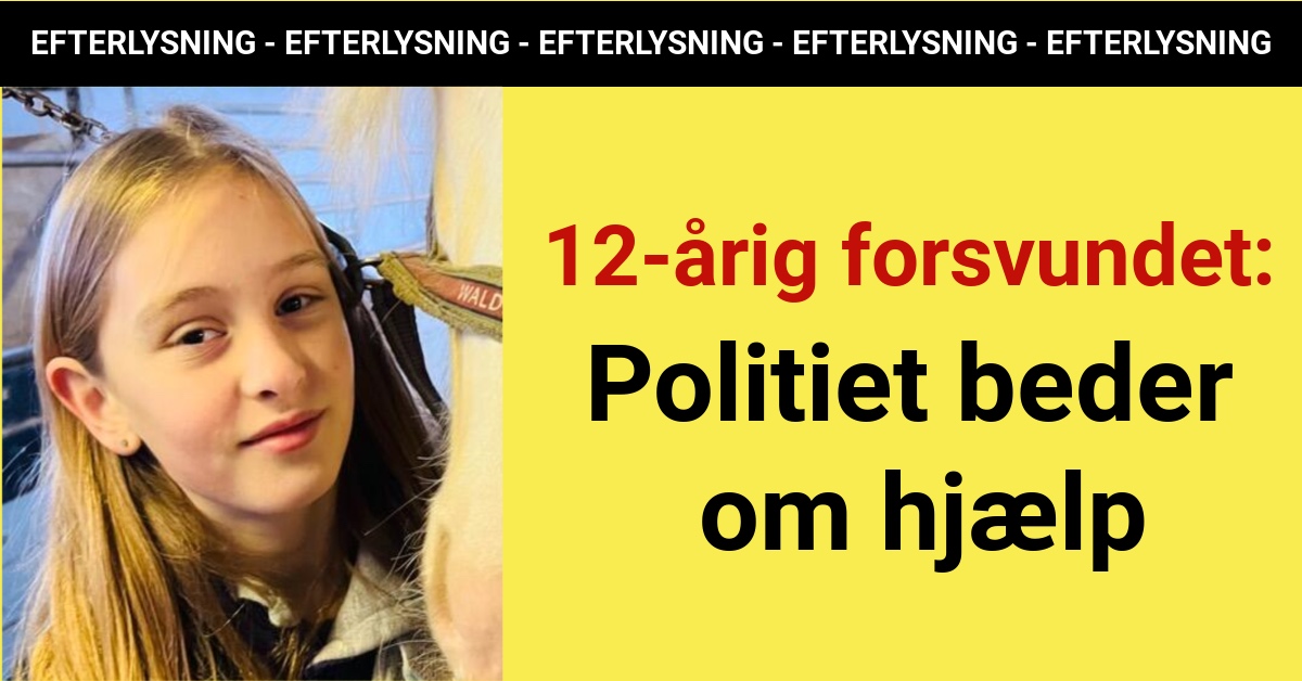 BREAKING: 12-årig pige efterlyst