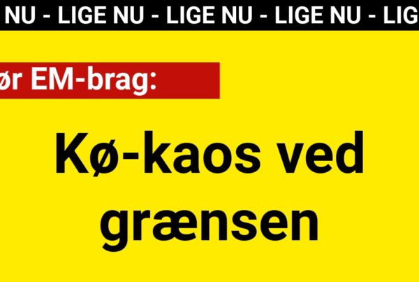 Før EM-brag: Kø-kaos ved grænsen - Nyhed24.dk