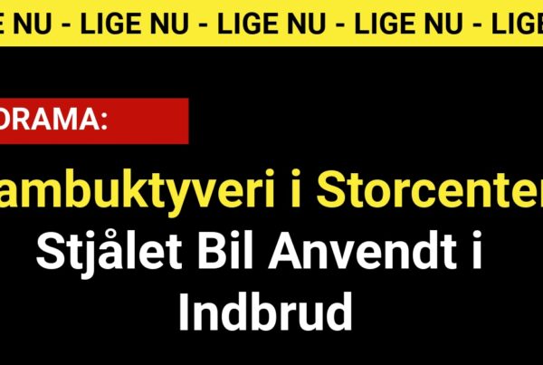 Rambuktyveri i Storcenter: Stjålet Bil Anvendt i Indbrud - 112