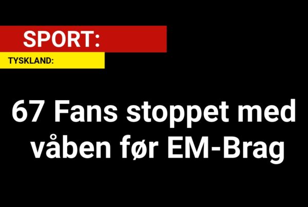 EM: 67 Fans stoppet med våben