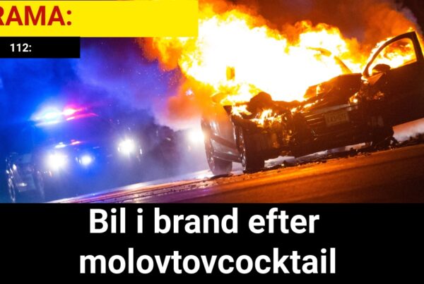 DRAMA: Bil i brand efter molovtovcocktail - 112