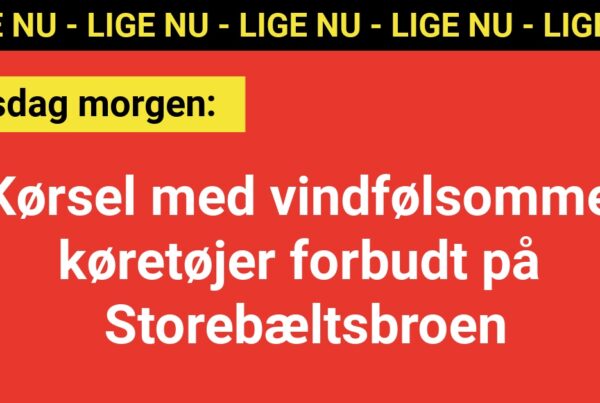 Onsdag morgen: Kørsel med vindfølsomme køretøjer forbudt på Storebæltsbroen