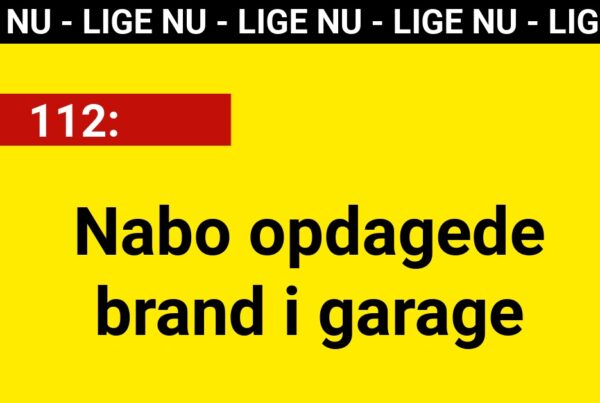 Nabo opdagede brand i garage - 112