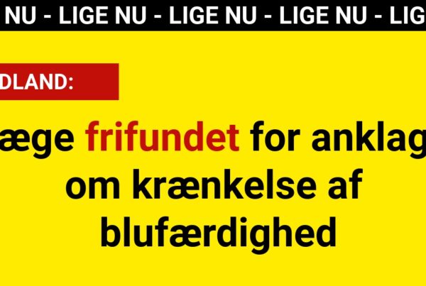 Læge frifundet for anklage om krænkelse af blufærdighed