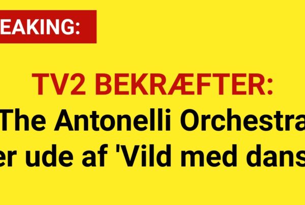 TV2 BEKRÆFTER: The Antonelli Orchestra er ude af 'Vild med dans'