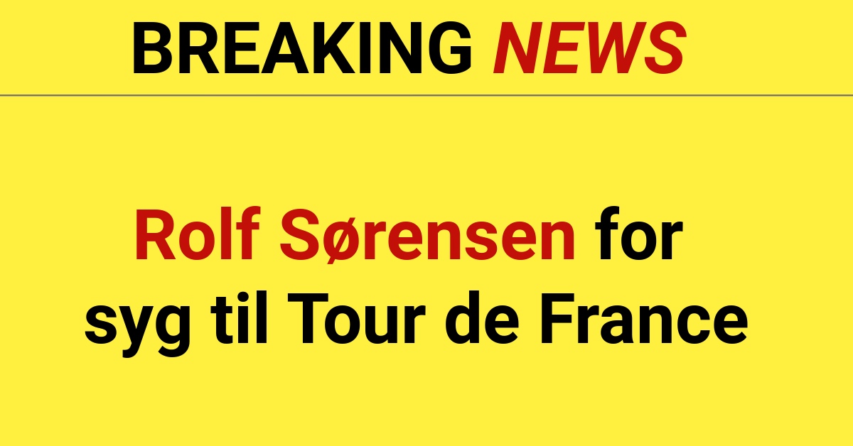 Rolf Sørensen for syg til Tour de France