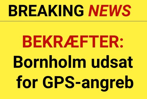 BEKRÆFTER: Bornholm udsat for GPS-angreb