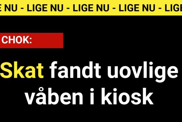 CHOK: Skat Fandt Ulovlige Våben i Kiosk - 112