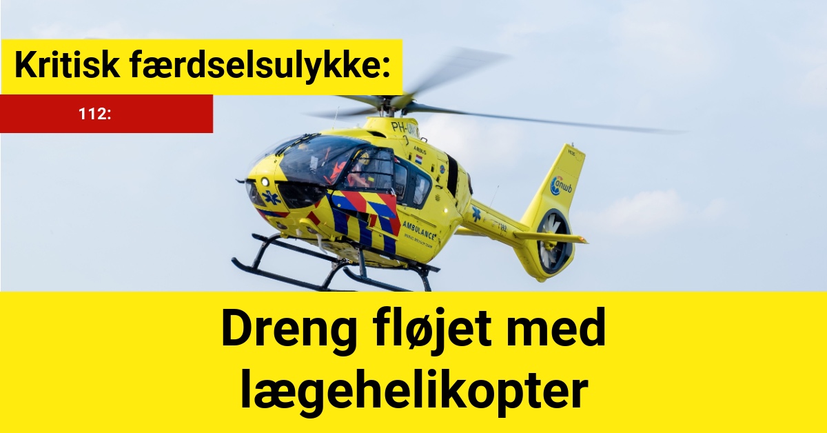 Kritisk færdselsulykke: Dreng fløjet med lægehelikopter