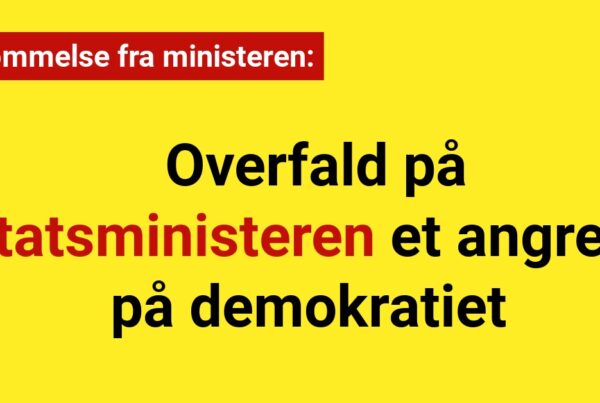 Fordømmelse fra ministeren: Overfald på statsministeren et angreb på demokratiet