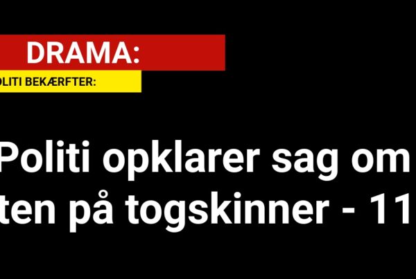 Politi opklarer sag om sten på togskinner - 112