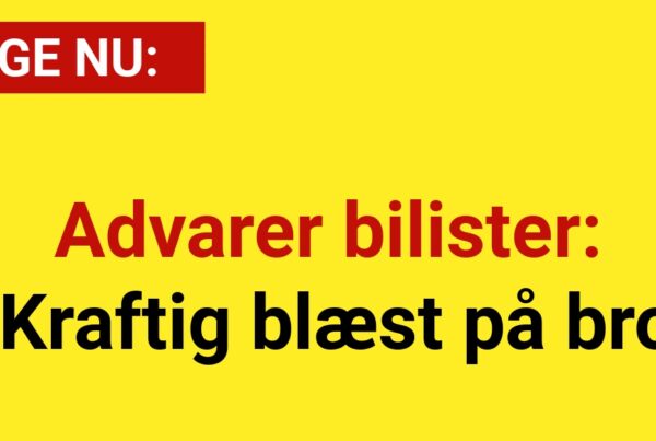 Advarer bilister: Kraftig blæst på bro
