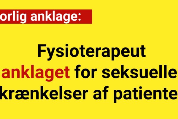 Fysioterapeut anklaget for seksuelle krænkelser af patienter