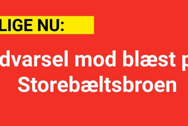 LIGE NU: Advarsel mod blæst på Storebæltsbroen