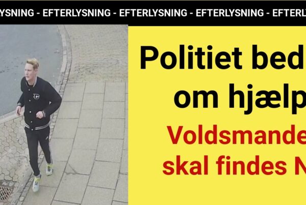 Politi beder offentligheden om hjælp: Denne voldsmand skal findes NU!