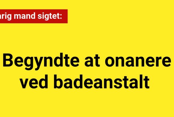 80-årig mand sigtet for onani og blufærdighedskrænkelse på stranden