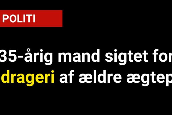 35-årig mand sigtet for bedrageri af ældre ægtepar