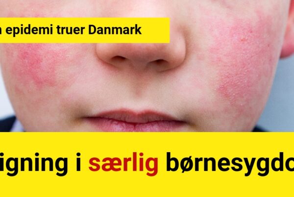 Stigning i særlig børnesygdom: En epidemi truer Danmark