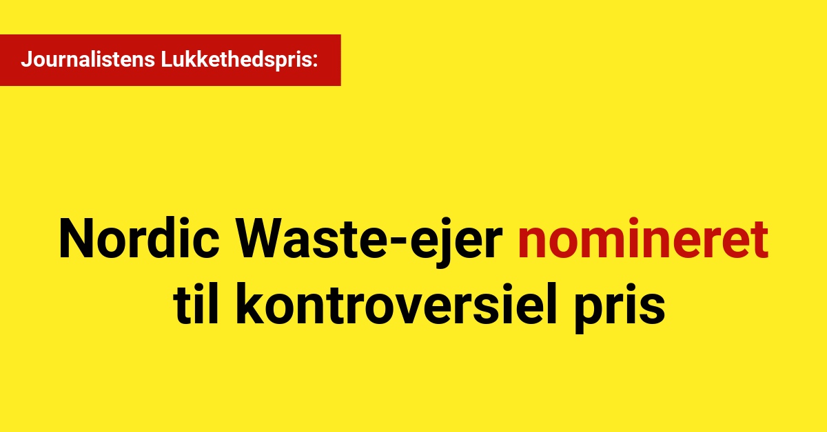 Nordic Waste-ejer nomineret til kontroversiel pris